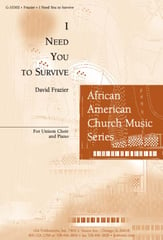 I Need You to Survive Unison choral sheet music cover